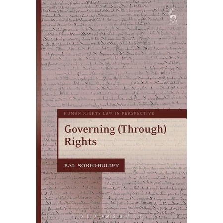 Human Rights Law in Perspective Governing (Through) Rights (Paperback)