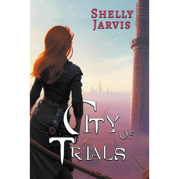 Little Star City of Trials, Book 1, (Paperback)