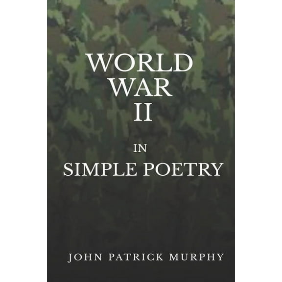 World War II in Simple Poetry (Paperback)