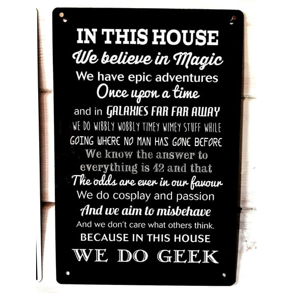 in This House We Do Geek Comic Quote Sign Metal Sign 12x8 Inches