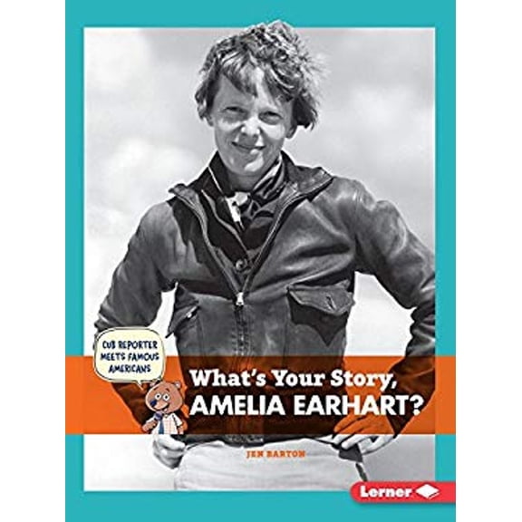 Pre-Owned What's Your Story, Amelia Earhart? (Paperback) 146779645X 9781467796453