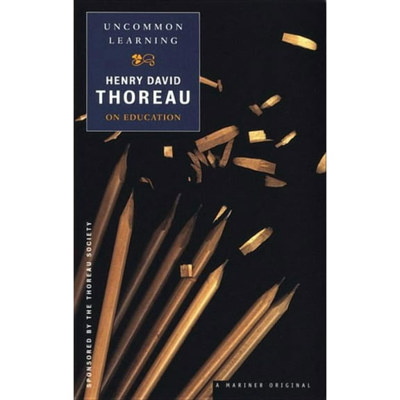 Spirit of Thoreau Uncommon Learning: Thoreau on Education, (Paperback)