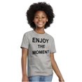 thumbnail image 5 of Enjoy Moment Beautiful Inspirational Girls Kids T Shirt Tees Teen Brisco Brands L, 5 of 6