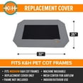 thumbnail image 3 of K&H Pet Products Original Pet Cot Replacement Cover (Cot Sold Separately) Gray/Black Mesh Medium 32 X 25 Inches, 3 of 9