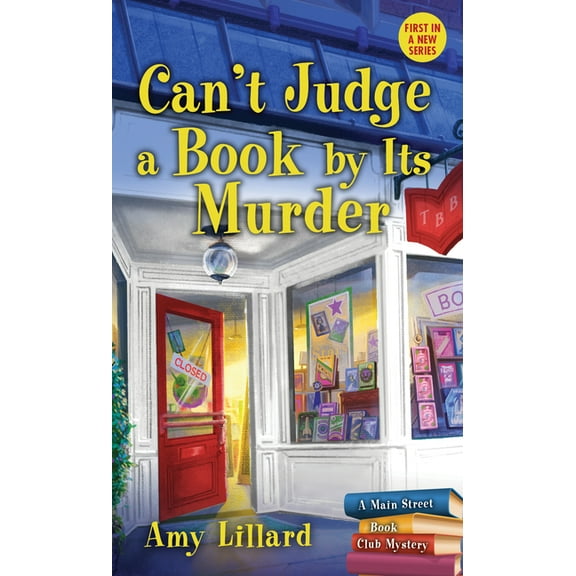 Main Street Book Club Mysteries Can't Judge a Book by Its Murder, Book 1, (Paperback)