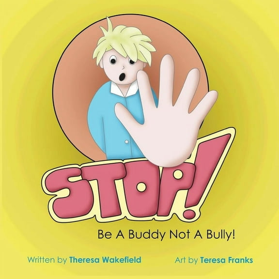 Teachable Moments Stop: Be a Buddy Not a Bully!, Book 1, (Paperback)
