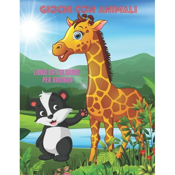 GIOCHI CON ANIMALI - Libro Da Colorare Per Bambini (Paperback)