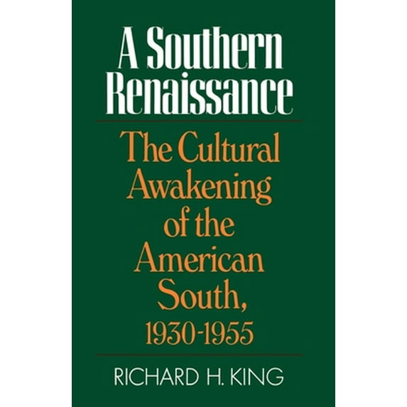 Pre-Owned Southern Renaissance: The Cultural Awakening of the American South, 1930-1955 (Paperback) 0195030435 9780195030433