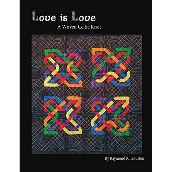 L'amour Est l'Amour: un Noeud Celtique Tissé (les Courtepointes de Grand-Mère de Nacho)