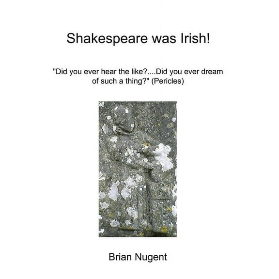 Shakespeare was Irish!, (Paperback)