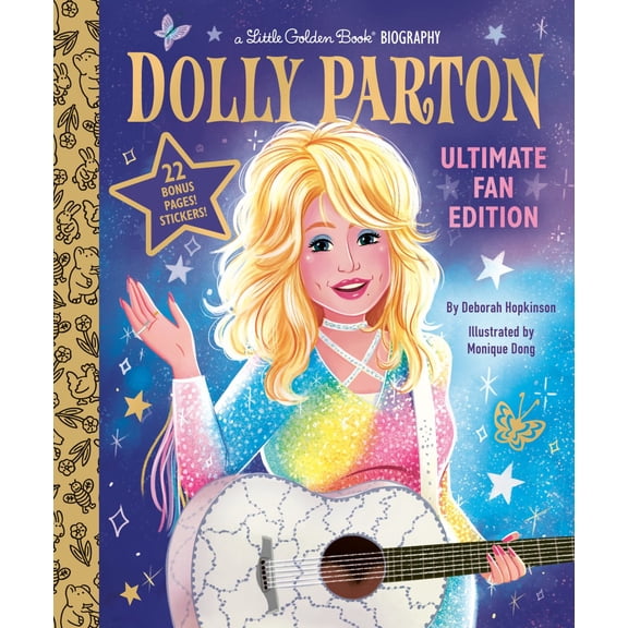 Dolly Parton Ultimate Fan Edition Little Golden Book Biography: 22 Bonus Pages! Stickers! (Hardcover)