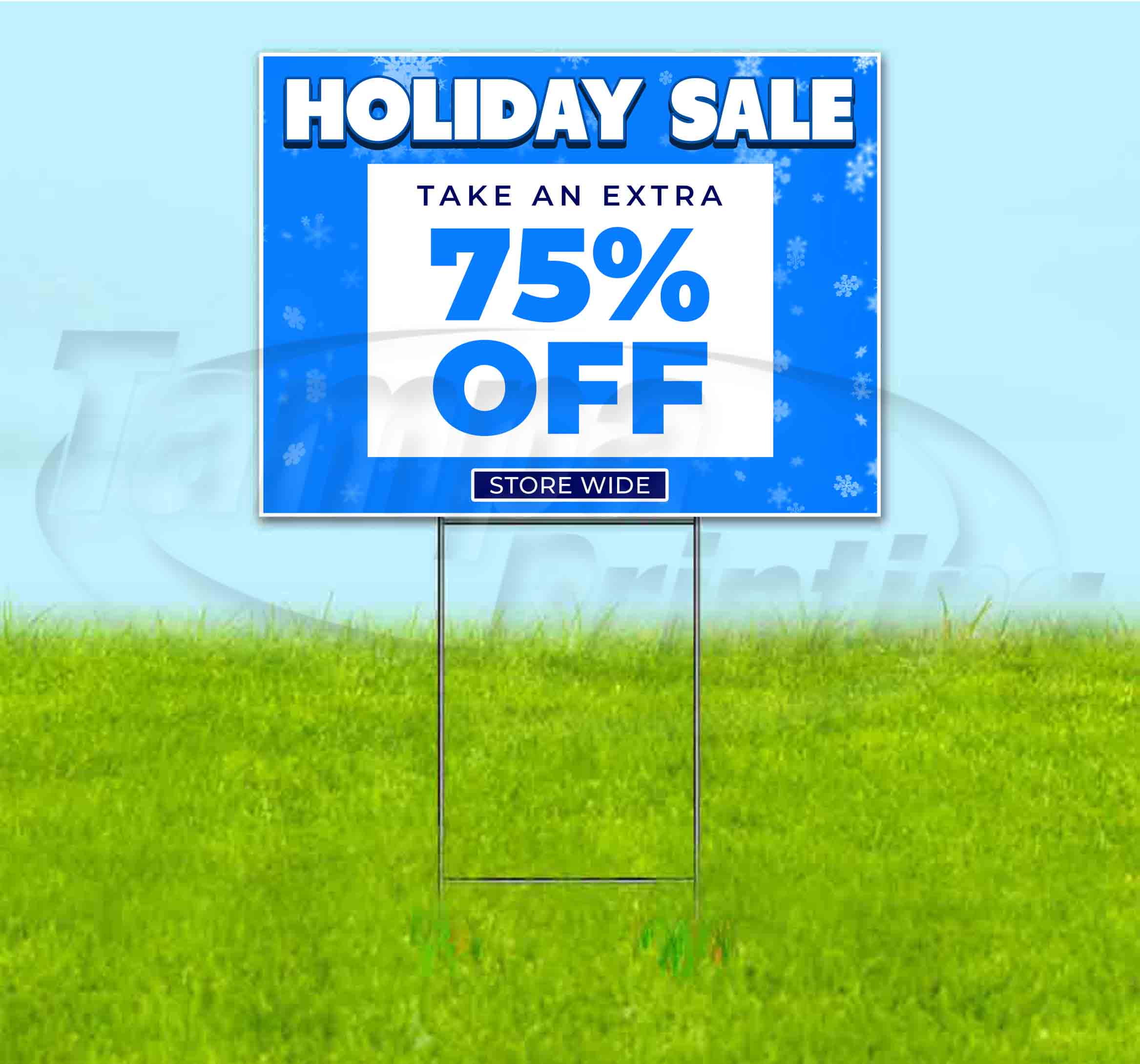 Holiday Sale 75% Off (18" x 24") Yard Sign, Includes Metal Step Stake