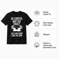 thumbnail image 2 of Be Careful Who You Trust Graphic T-Shirt, Unisex Classic Fit Cotton Tee, 2 of 9