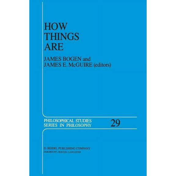 Philosophical Studies How Things Are: Studies in Predication and the History of Philosophy and Science, Book 29, (Paperback)