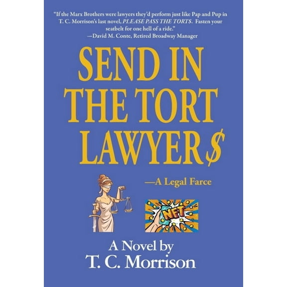 Pap and Pub Peters Send In The Tort Lawyer$-A Legal Farce, Book 3, (Hardcover)