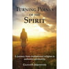 Turning Points of the Spirit: A Journey from Institutional Religion to Authentic Spirituality