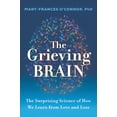 thumbnail image 4 of The Grieving Brain: The Surprising Science of How We Learn from Love and Loss, (Hardcover), 4 of 4