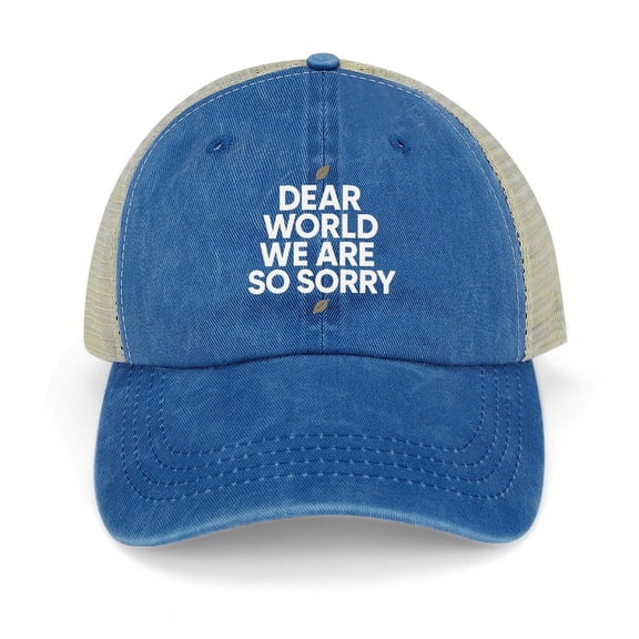 Dear World We Are So Sorry Dark Blue Baseball Cap 100% Cotton Hats for Men Hats for Women
