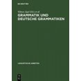 thumbnail image 2 of Grammatik Und Deutsche Grammatiken: Budapester Grammatiktagung 1993, 2 of 2