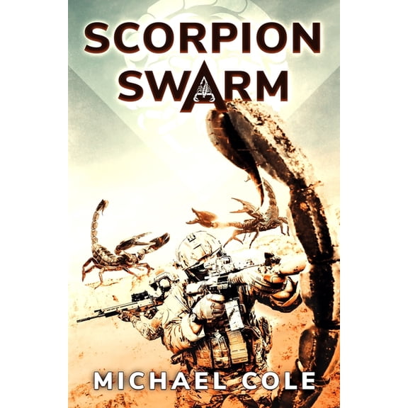 Scorpion Swarm Paperback 192232308X 9781922323088 Michael Cole