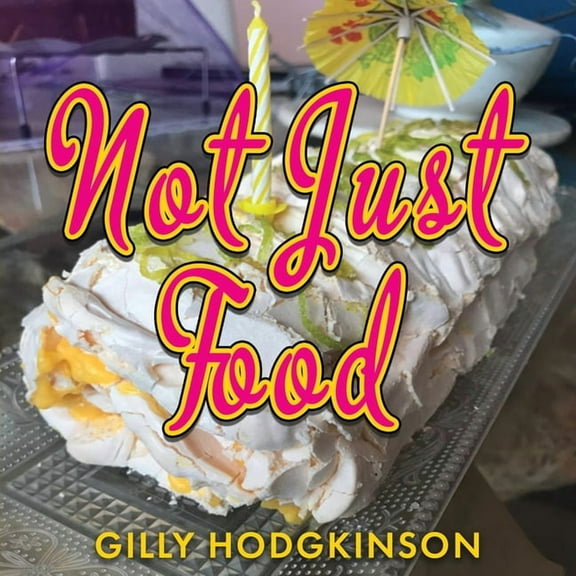 Not Just Food, (Paperback)