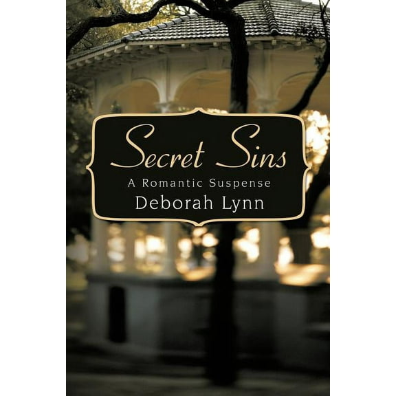 Secret Sins: A Romantic Suspense