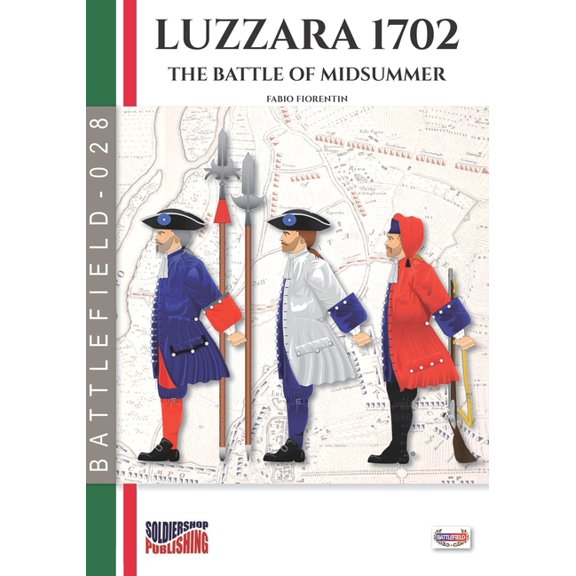 Luzzara 1702: The battle of Midsummer (Paperback) by Fabio Fiorentin
