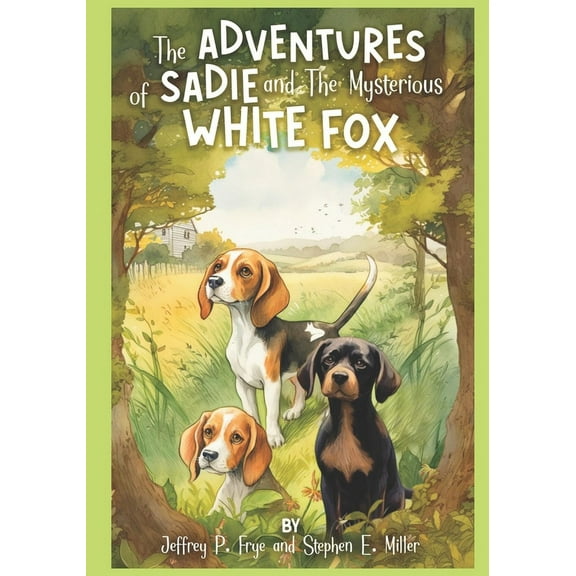 The Adventures of Sadie and The Mysterious White Fox, (Paperback)