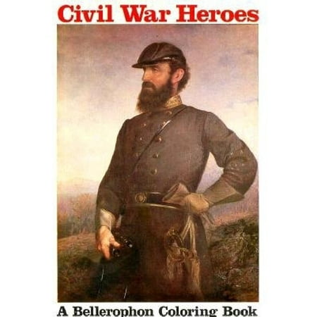 Civil War Heroes Coloring Book