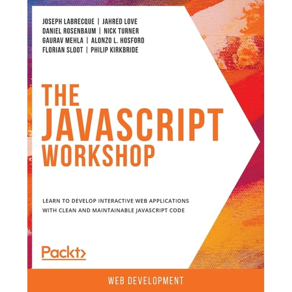 The JavaScript Workshop, (Paperback)