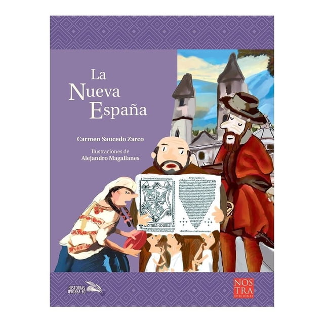 La Nueva España Nostra Ediciones Carmen Saucedo Zarco