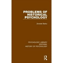 Psychology Library Editions: History of  Problems of Historical Psychology, (Paperback)