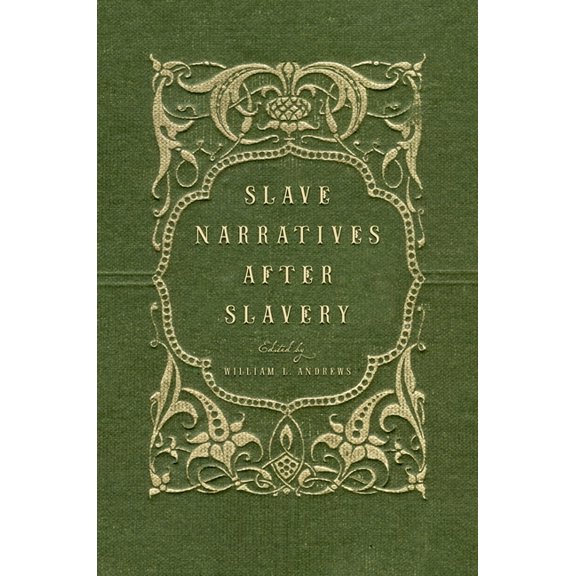 Slave Narratives After Slavery, (Paperback)