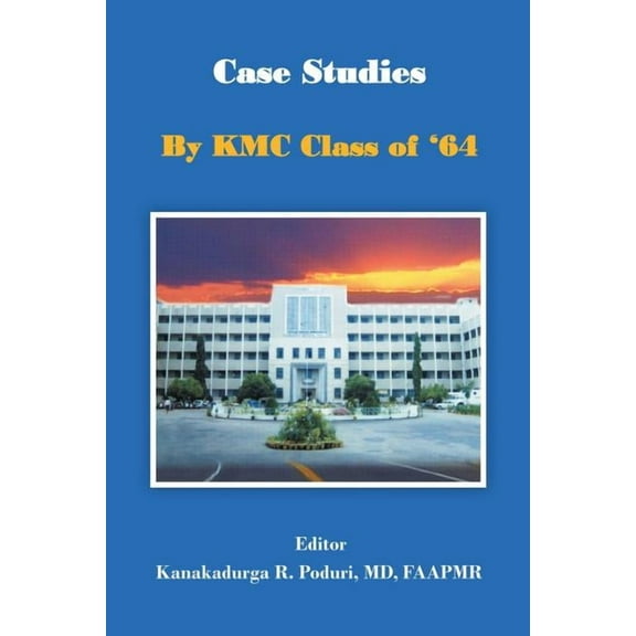 Case Studies by Kmc Class of '64, (Paperback)