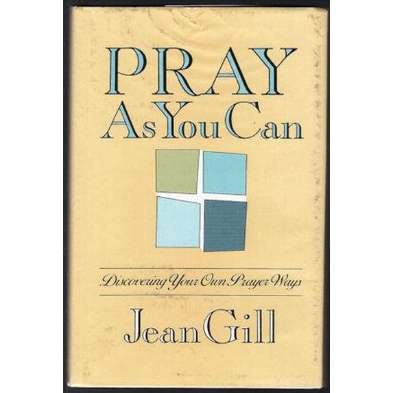 Pre-Owned Pray as you can: Discovering your own prayer ways, 9780877934035, 0877934037, Hardcover, Appears to be a First edition