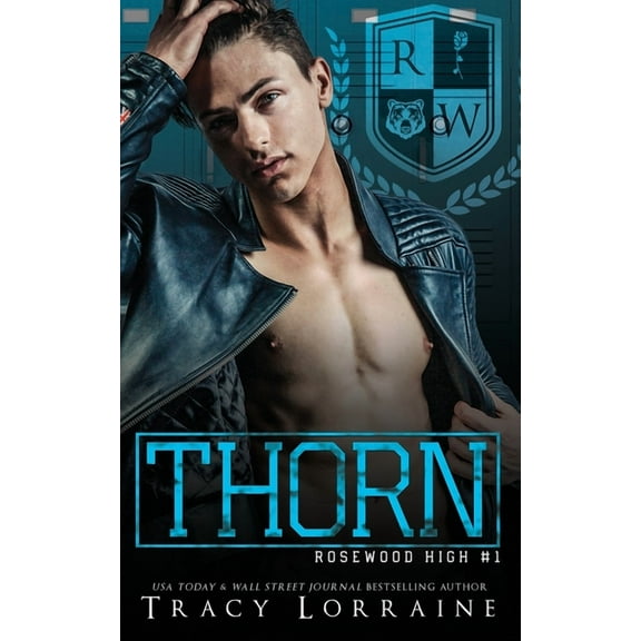 Rosewood High Thorn: A High School Bully Romance, (Paperback)