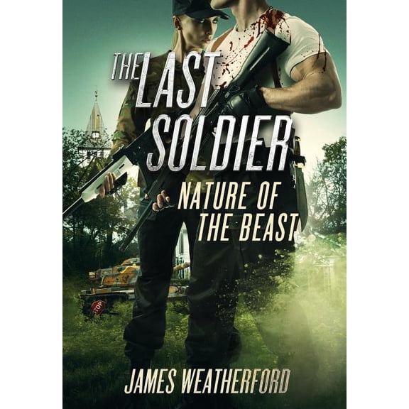 The Last Soldier: Nature of the Beast, (Hardcover)