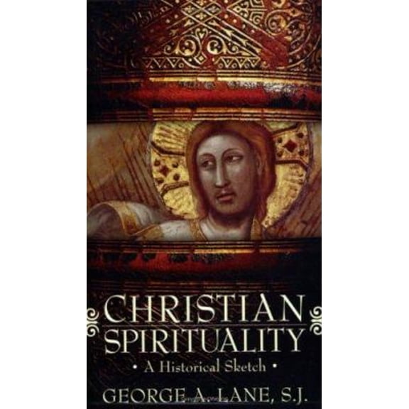 Pre-Owned Christian Spirituality : A Historical Sketch (Edition 1) (Paperback)