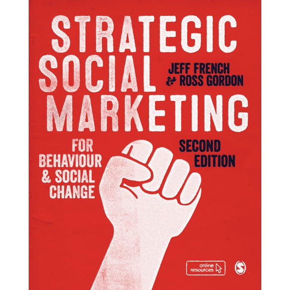 Strategic Social Marketing: For Behaviour and Social Change, (Hardcover)