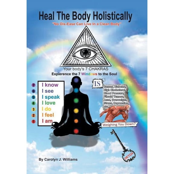 Heal the Body Holistically, (Hardcover)