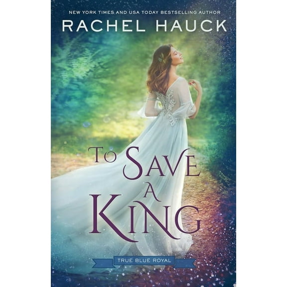 True Blue Royal To Save a King, Book 2, (Paperback)
