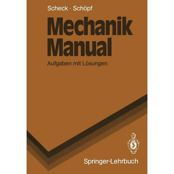 Springer-Lehrbuch Mechanik Manual: Aufgaben Mit Lösungen, (Paperback)