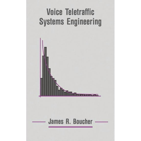 Artech House Telecommunications Library: Voice Teletraffic Systems Engineering (Hardcover)
