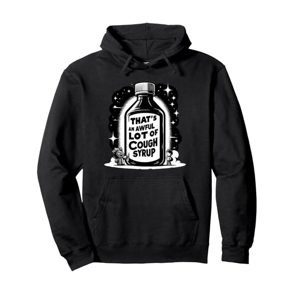 Awful Lot Cough Syrup Trendy Cotton Hooded Sweatshirt, Street Style Sweatshirt, Crew Neck Sweatshirt, Ultra Soft, Breathable Hoodie