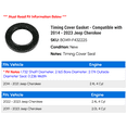 thumbnail image 2 of Timing Cover Gasket - Compatible with 2014 - 2023 Jeep Cherokee 2015 2016 2017 2018 2019 2020 2021 2022, 2 of 2