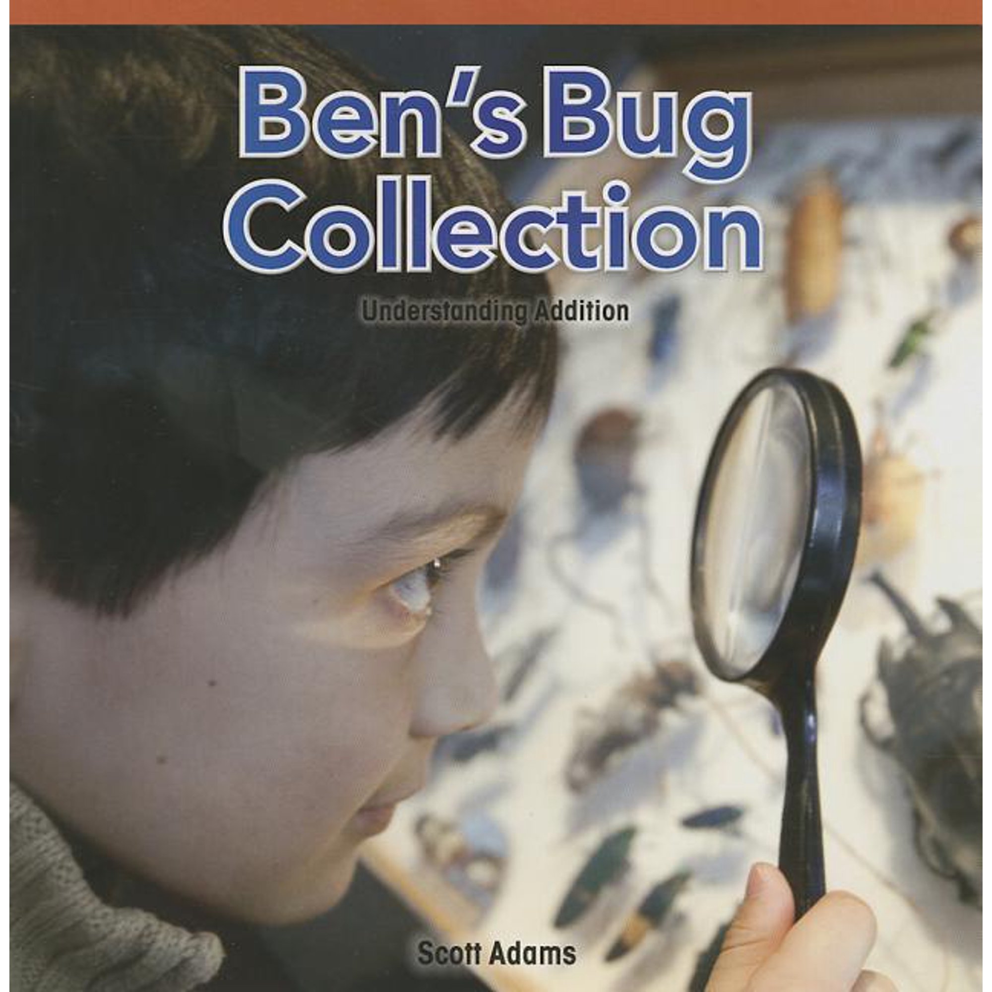 Rosen Math Readers: Ben s Bug Collection : Understanding Addition (Paperback)