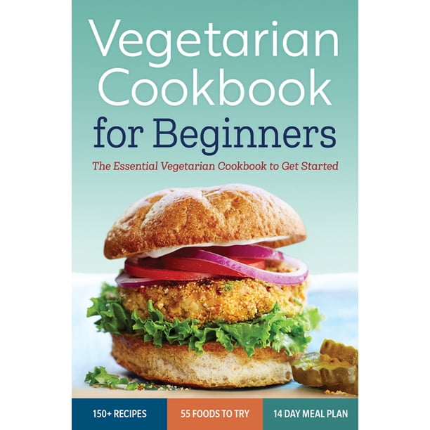 Vegetarian Cookbook for Beginners : The Essential Vegetarian Cookbook ...