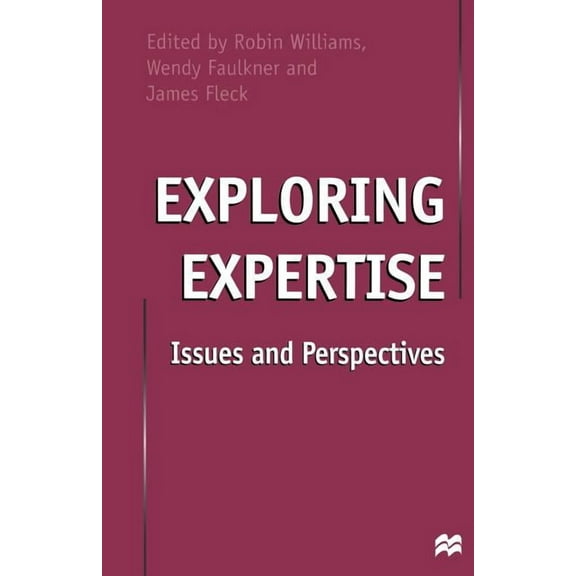 Exploring Expertise: Issues and Perspectives, (Paperback)