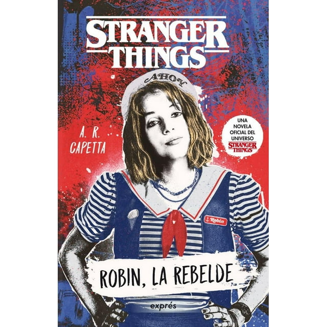 Libro Stranger Things. Robin, La Rebelde Tapa Blanda, Autor A.r. Capetta, Editorial Oceano Expres