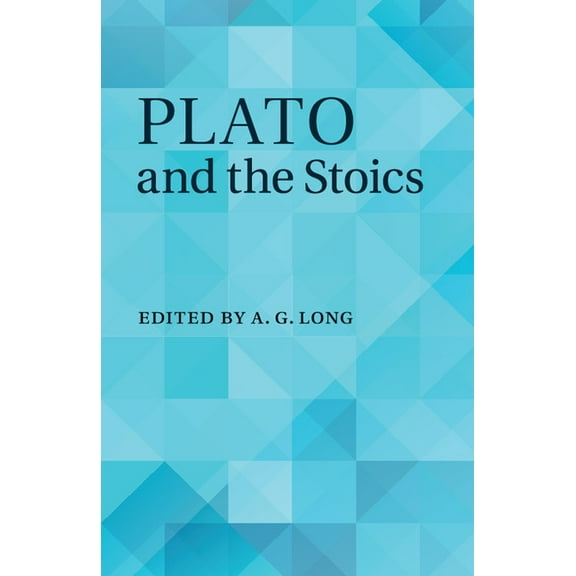 Plato and the Stoics, (Paperback)